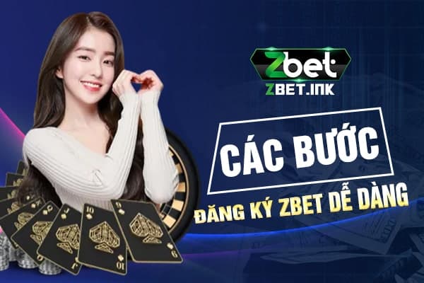 Đăng Kí Zbet Dễ Dàng