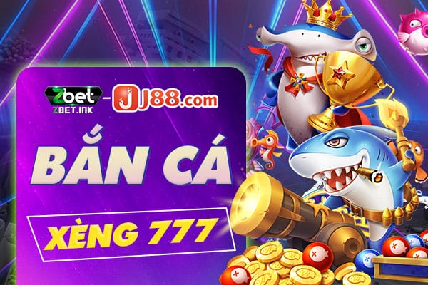 Bắn cá xèng 777