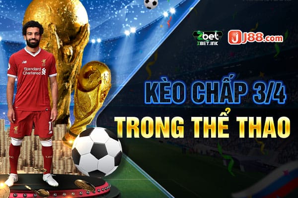 Kèo Chấp 3/4 Trong Thể Thao