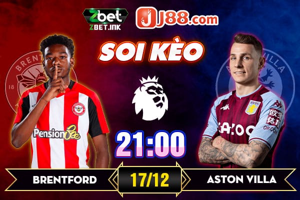 Soi Kèo Trận Đấu Brentford vs Aston Villa