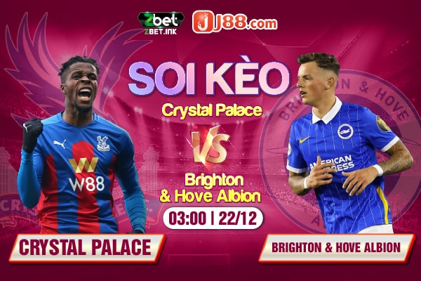 Soi kèo trận đấu Crystal Palace vs Brighton