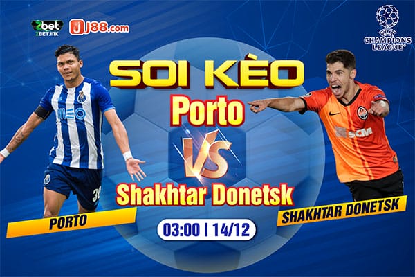 Soi Kèo Trận Đấu Porto vs Shakhtar Donetsk