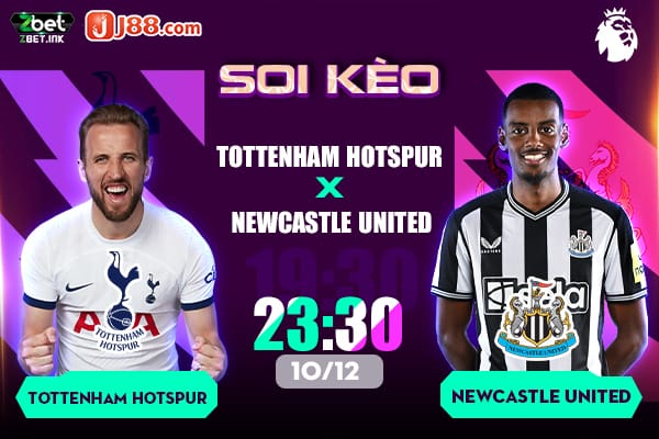 Soi kèo trận đấu tottenham vs newcastle